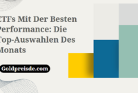 ETFs Mit Der Besten Performance: Die Top-Auswahlen Des Monats ETFs Mit Der Besten Performance: Die Top-Auswahlen Des Monats